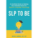 SLP To Be: An Unofficial Guide to Getting into Graduate School for Speech-Language Pathology
