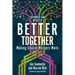 Better Together: Making Church Mergers Work - Expanded and Updated