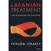 Lacanian Treatment: Psychoanalysis for Clinicians
