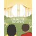Imagine Heaven