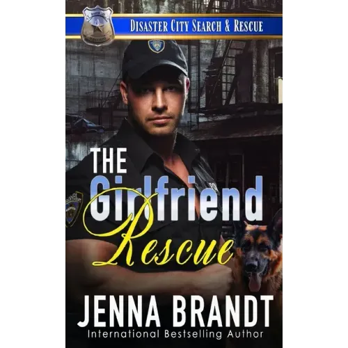 The Girlfriend Rescue: A K9 Handler Romance