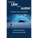 Stanislaw Lem and His Aliens: A Tribute and a Challenge