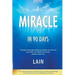 A Miracle in 90 Days
