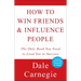 How to Win Friends and Influence People