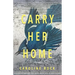 Carry Her Home: Stories