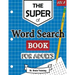 The Super Word Search Book For Adults: Brain Training With The Best Word Search Puzzles Books