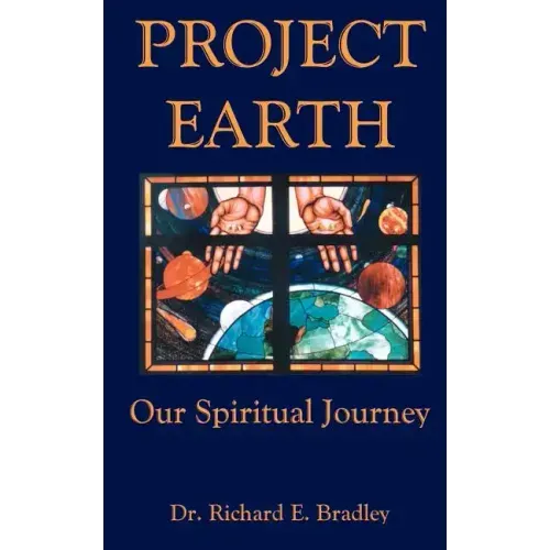 Project Earth: Our Spiritual Journey