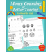 Money counting and Letter Tracing Workbook for Kids: Coin Counting, Pre k, Kindergarten and kids ages 3 - 7, Handwriting and Letter Tracing, Adding Mo