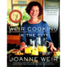 Weir Cooking in the City: More Than 125 Recipes and Inspiring Ideas for Rela