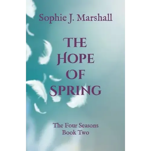 The Hope of Spring: The Four Seasons Book 2