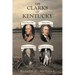 The Clarks of Kentucky