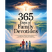 365 Days of Family Devotions: 5-Minute Prayers, Bible Lessons, and Activities to Help Kids, Teens, and Parents Grow Closer to God and to Each Other