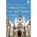 A Biblical View of Law and Justice: Christian Perspectives on Law