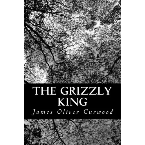 The Grizzly King