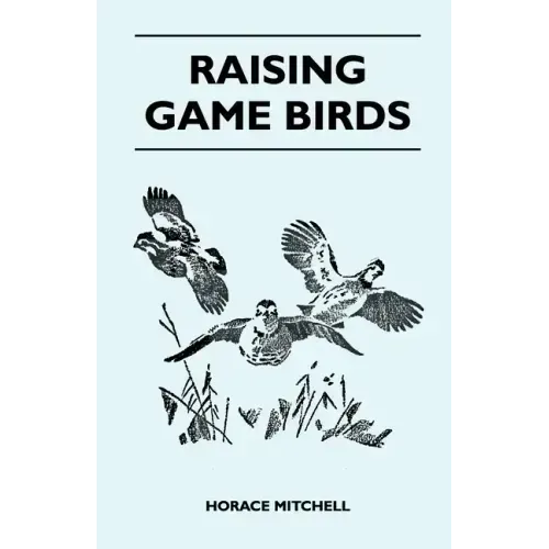 Raising Game Birds