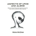 Aspects of UFOs and Aliens: Reports of similar UFO and alien interactions around the world, and the unofficial and military responses