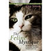 The Feline Mystique: On the Mysterious Connection Between Women and Cats