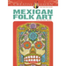 Creative Haven Mexican Folk Art Coloring Book