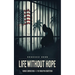 Life Without Hope: Florida's Sentencing Crisis and the Forgotten Constitution