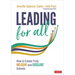 Leading for All: How to Create Truly Inclusive and Excellent Schools