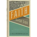 Faith from the Back Side: A Different Take on What It Means to Believe