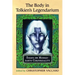 The Body in Tolkien's Legendarium: Essays on Middle-earth Corporeality