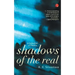Shadows of the Real