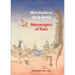 Mandaderos de la Lluvia / Messengers of Rain