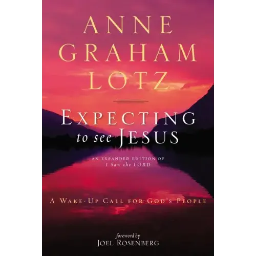 Expecting to See Jesus: A Wake-Up Call for God's People