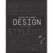 100 Ideas That Changed Design