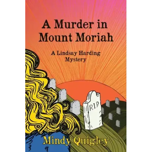A Murder in Mount Moriah: a Reverend Lindsay Harding Mystery
