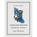 Lives and Deaths: Essential Stories