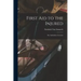 First Aid to the Injured: Six Ambulance Lectures