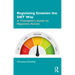 Regulating Emotion the Dbt Way: A Therapist's Guide to Opposite Action