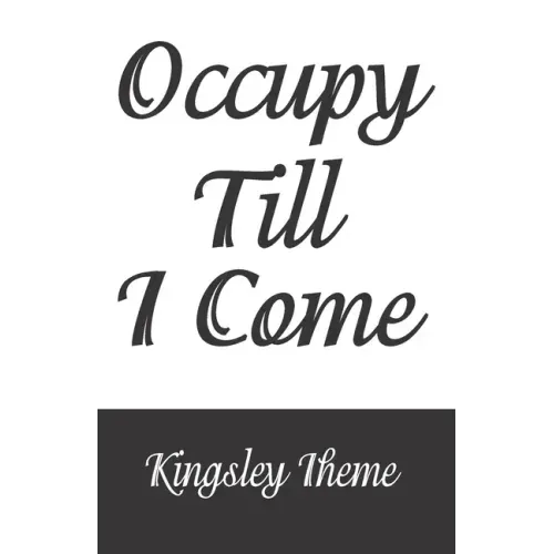 Occupy Till I Come
