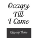 Occupy Till I Come
