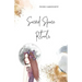 Sacred Space Rituals: a Spiritual Guide to Nurture Your Inner Power