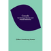 Canada: Its Postage Stamps And Postal Stationery