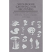 Mushroom Growing for Beginners - With Chapters on Composting, Spawning, Picking and Pest Control
