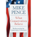 What Conservatives Believe: Rediscovering the Conservative Conscience
