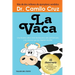 La Vaca: Una historia sobre como deshacernos del conformismo y las excusas que nos impiden triunfar