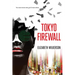 Tokyo Firewall: a gripping psychological thriller