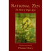 Rational Zen: The Mind of Dogen Zenji