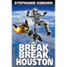 Break, Break, Houston