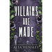 Villains Are Made