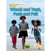Whack and Yank, Push and Pull