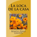 La loca de la casa