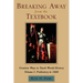 Breaking Away from the Textbook: Creative Ways to Teach World History