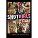 Shot Girls