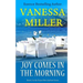 Joy Comes In The Morning